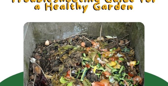 Fixing Compost Problems & Troubleshooting